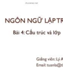 Bài giảng Ngôn ngữ lập trình: Bài 4 - Lý Anh Tuấn