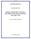 Luận văn Thạc sĩ Kinh tế: Phòng, chống rửa tiền qua hệ thống ngân hàng thương mại Việt Nam - Nguyễn Diệu Thư