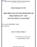 Luận văn Thạc sĩ Địa lý: Biến động dân số thành phố Hồ Chí Minh thời kì 1997 - 2007 - Nguyên nhân và giải pháp