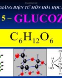 Bài giảng Hóa học 12 bài 5: Glucozơ