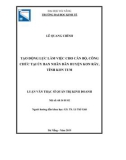 Luận văn Thạc sĩ Quản trị kinh doanh: Tạo động lực làm việc cho cán bộ, công chức tại Ủy ban nhân dân huyện Kon Rẫy, tỉnh Kon Tum