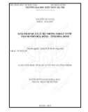 Luận văn Thạc sĩ Quản lý đô thị và công trình: Giải pháp quản lý hệ thống thoát nước thành phố Hòa Bình – tỉnh Hòa Bình