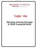 Luận văn: Xây dựng chương trình quản lý TSCĐ Trường ĐH DLHP