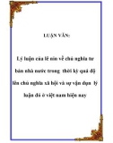 Luận văn về: Lý luận của lê nin về chủ nghĩa tư bản nhà nước trong thời kỳ quá độ lên chủ nghĩa xã hội và sự vận dụng lý luận đó ở việt nam hiện nay