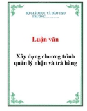 Luận văn: Xây dựng chương trình quản lý nhận và trả hàng