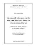 Luận văn Thạc sĩ Kinh tế: Vận dụng kế toán quản trị vào việc kiểm soát chất lượng tại Công ty TNHH Sáng tạo