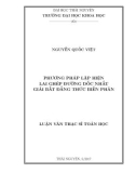 Luận văn Thạc sĩ Toán học: Phương pháp lặp hiện lai ghép đường dốc nhất giải bất đẳng thức biến phân