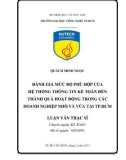 Luận văn Thạc sĩ Quản trị kinh doanh: Đánh giá mức độ phù hợp của hệ thống thông tin kế toán đến thành quả hoạt động trong các doanh nghiệp nhỏ và vừa tại thành phố Hồ Chí Minh