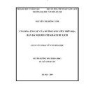 Luận văn Thạc sĩ Văn hóa học: Văn hóa ứng xử của hướng dẫn viên trên địa bàn Hà Nội đối với khách du lịch