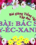 Slide bài Tập đọc: Bác sĩ Y-éc-xanh - Tiếng việt 3 - GV.N.Tấn Tài