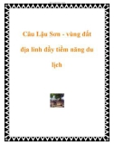 Câu Lậu Sơn - vùng đất địa linh đầy tiềm năng du lịch