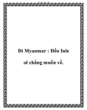 Đi Myanmar : Đến Inle sẽ chẳng muốn về.