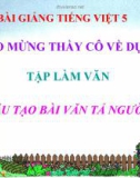 Bài giảng Tập làm văn: Cấu tạo của bài văn tả người - Tiếng việt 5 - GV.N.T.Hồng