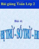 Bài giảng Số bị trừ - số trừ - hiệu - Toán 2 - GV.Lê Văn Hải