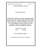 Luận án tến sĩ Y học: Đánh giá kết quả hóa trị bổ trợ phác đồ TAC trong bệnh ung thư vú giai đoạn II, IIIa hạch nách dương tính tại Bệnh viện K