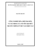 Tóm tắt luận văn Thạc sĩ Triết học: Công nghiệp hóa, hiện đại hóa và tác động của nó tới đạo đức truyền thống ở Việt Nam hiện nay