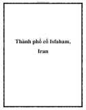 Thành phổ cổ Isfaham, Iran