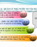 Bài giảng Quản lý nhà nước về tài nguyên và môi trường - Chương 6: Quản lý nhà nước về tài nguyên và môi trường theo hướng phát triển bền vững (Năm 2022)