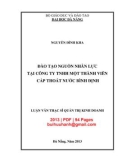Luận văn Thạc sĩ Quản trị kinh doanh: Đào tạo nguồn nhân lực tại Công ty TNHH một thành viên cấp thoát nước Bình Định