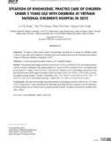 Kiến thức, thực hành chăm sóc trẻ dưới 5 tuổi mắc tiêu chảy cấp của bà mẹ tại khoa khám bệnh Quốc tế - Bệnh viện Nhi Trung ương năm 2022