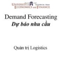 Demand Forecasting Dự báo nhu cầu Quản trị Logistics