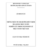 Luận văn Thạc sĩ Kinh tế: Những nhân ảnh hƣởng đến ý định mua hàng trực tuyến: Nghiên cứu trong ngành bán lẻ trực tuyến ở Việt Nam