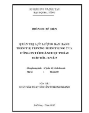 Tóm tắt Luận văn Thạc sĩ Quản trị kinh doanh: Quản trị lực lượng bán hàng trên thị trường Miền Trung của Công ty Cổ phần Dược phẩm Hiệp Bách Niên