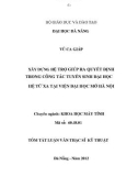 Luận văn thạc sĩ: Xây dựng hệ trợ giúp ra quyết định trong công tác tuyển sinh đại học hệ từ xa tại viện đại học mở Hà Nội