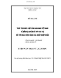 Luận văn Thạc sĩ Luật học: Thực thi pháp luật của Hải quan Việt Nam về bảo vệ quyền sở hữu trí tuệ đối với nhãn hiệu hàng hóa xuất nhập khẩu