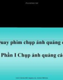 Bài giảng Quay phim chụp ảnh quảng cáo