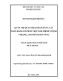 Luận văn Thạc sĩ Quản trị kinh doanh: Quản trị quan hệ khách hàng tại Ngân hàng Cổ phần Việt Nam Thịnh Vượng VPBank, chi nhánh Đà Nẵng