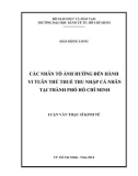 Luận văn Thạc sĩ Kinh tế: Các nhân tố ảnh hưởng đến hành vi tuân thủ thuế thu nhập cá nhân tại Thành phố Hồ Chí Minh