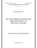 Tóm tắt Luận văn Thạc sĩ Kiến trúc: Hiện tượng “Phố Hoá” nhà ở nông thôn trên địa bàn tỉnh Long An: Thực trạng và giải pháp