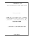 Tóm tắt luận văn Thạc sĩ Khoa học: Nghiên cứu đánh giá hiện trạng, ảnh hưởng của quá trình đô thị hóa lên các dịch vụ hệ sinh thái và đa dạng sinh học của hồ Tây, thành phố Hà Nội