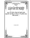Luận văn tốt nghiệp: Tổ chức công tác hạch toán nguyên vật liệu ở công ty Cổ phần may Hồ Gươm ’