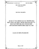 Luận án tiến sĩ Kinh tế: Quản lý tài chính tại các trường đại học công lập trực thuộc Bộ Giáo dục và Đào tạo trên địa bàn Thành phố Hồ Chí Minh trong điều kiện tự chủ