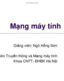 Bài giảng Mạng máy tính - Chương 1: Cơ bản về mạng máy tinh