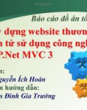 Báo cáo đồ án tốt nghiệp: Xây dựng website thương mại điện tử sử dụng mô hình ASP.NET MVC 3 - GVHD. ThS. Đinh Gia Trường