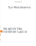 Bài giảng Hệ quản trị cơ sở dữ liệu II: Tạo Web Service - Phan Hiền