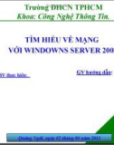 Báo cáo: Tìm hiểu về mạng với windown server 2008