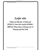 Luận văn: Nâng cao hiệu lực và hiệu quả HTQLCL theo tiêu chuẩn ISO9001: 2000 tại Tổng công ty khoáng sản và Thương mại Hà Tĩnh