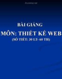 Bài giảng môn thiết kế web - CHƯƠNG I GIỚI THIỆU VỀ WEB