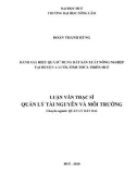 Luận văn Thạc sĩ Quản lý tài nguyên và môi trường: Đánh giá hiệu quả sử dụng đất sản xuất nông nghiệp tại huyện A Lưới, tỉnh Thừa Thiên Huế