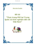 Khóa luận tốt nghiệp - Đề tài Thực trạng FDI tại Trung Quốc và kinh nghiệm đối với Việt Nam