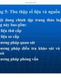 Bài giảng Phương pháp nghiên cứu khoa học - Chương 5: Thu thập số liệu và nguồn số liệu