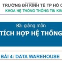 Bài giảng Tích hợp hệ thống: Bài 4 - ĐH Kinh tế Tp HCM