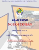 Giáo trình Nguội cơ bản (Nghề Vận hành máy thi công nền - Trình độ Trung cấp): Phần 1 - CĐ GTVT Trung ương I