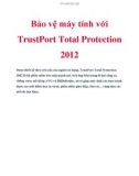 Bảo vệ máy tính với TrustPort Total Protection 2012