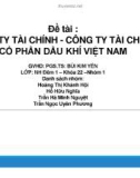 Thuyết trình: Công ty tài chính - công ty cổ phần dầu khí Việt Nam