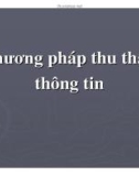 Bài giảng Phương pháp luận nghiên cứu khoa học - Bài 2: Thu thập và xử lý thông tin